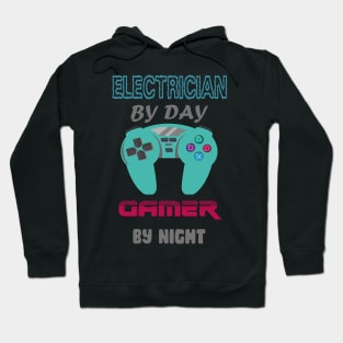 Electrician by day Gamer by night Hoodie